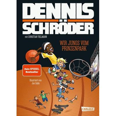 Wir Jungs vom Prinzenpark (Von Braunschweig in die NBA 1), Gebundene Ausgabe von Dennis Schröder,Christian Tielmann, Carlsen, 978-3-551-55953-1