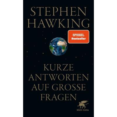 Kurze Antworten auf große Fragen, Taschenbuch von Stephen W. Hawking, Klett Cotta, 978-3-608-98383-8