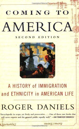 Roger Daniels - Coming to America (Second Edition): A History of Immigration and Ethnicity in American Life - Preis vom 17.10.2026 19:25:27 h