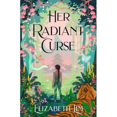 Her Radiant Curse, Gebundene Ausgabe von Elizabeth Lim, Hodder And Stoughton, 978-1-399-71477-8
