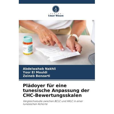 Plädoyer für eine tunesische Anpassung der CHC-Bewertungsskalen, Taschenbuch von Abdelwahab Nakhli,Yosr El Mouldi,Zeineb Benzarti, Verlag Unser Wissen
