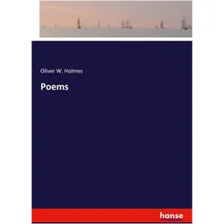 Poems, Belletristik von Oliver W. Holmes