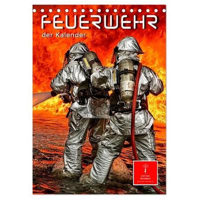Feuerwehr - der Kalender (Tischkalender 2026 DIN A5 hoch), CALVENDO Monatskalender