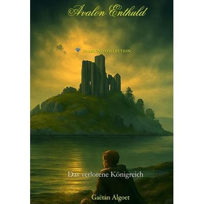 Avalon Enthuld, Gebundene Ausgabe von Gaëtan Algoet, Algoet Publishing, 978-94-038-8798-2