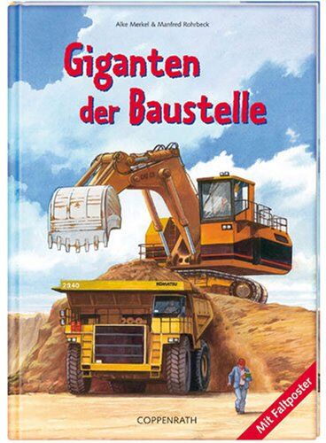 Alke Merkel - Giganten der Baustelle - Preis vom 30.09.2026 09:01:18 h
