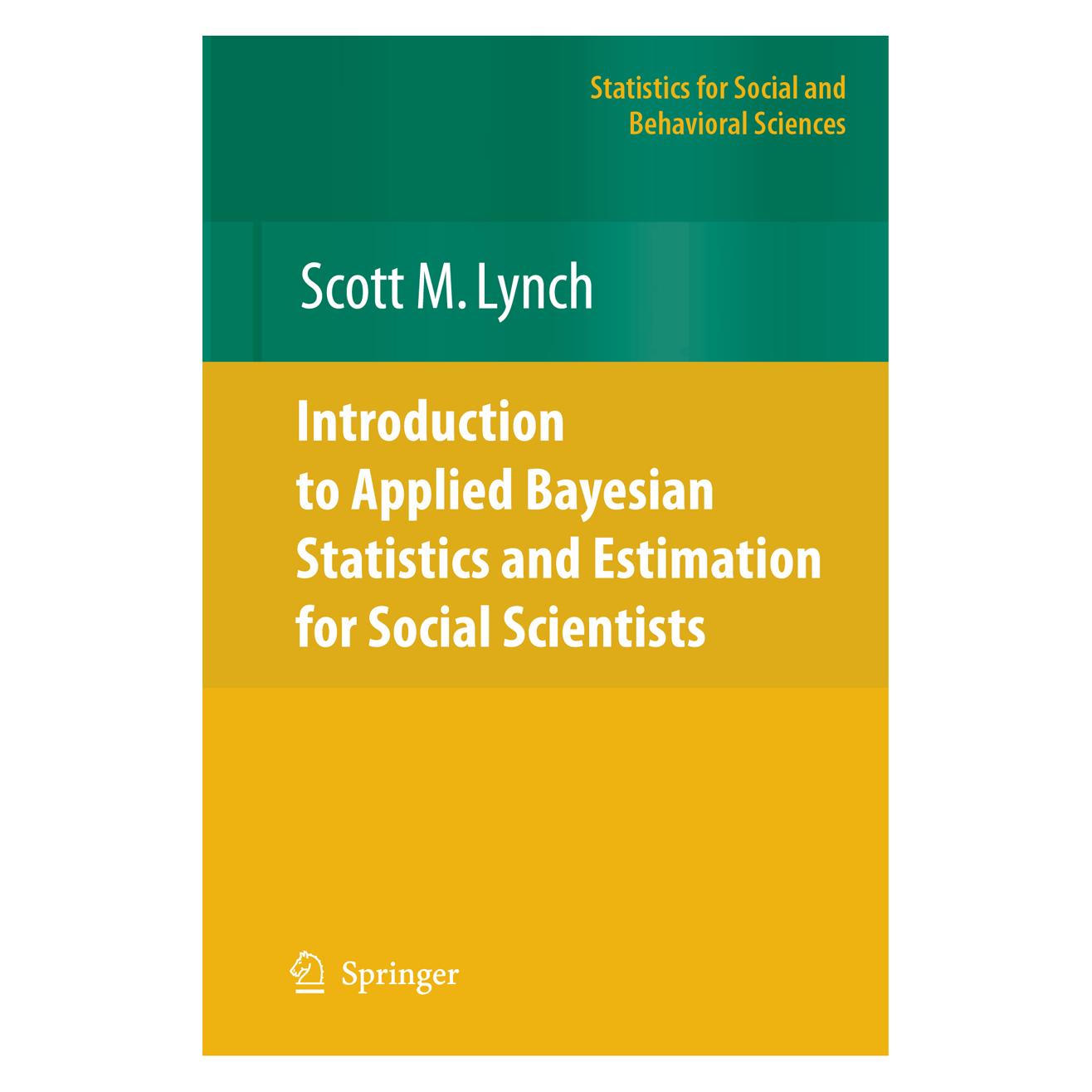 Springer Introduction to Applied Bayesian Statistics and Estimation for Social Scientists (Englisch, Softcover, Scott M. Lynch) (55382563)