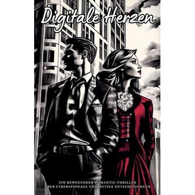 Digitale Herzen, Taschenbuch von Lena Bergmann, The Morgan-Stanwood Publishing Group