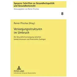 Versorgungsstrukturen im Umbruch, Fachbücher von Rainer Pitschas