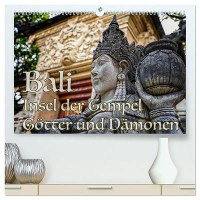 Bali - Insel der Tempel, Götter und Dämonen (hochwertiger Premium Wandkalender 2027 DIN A2 quer), Kunstdruck in Hochglanz