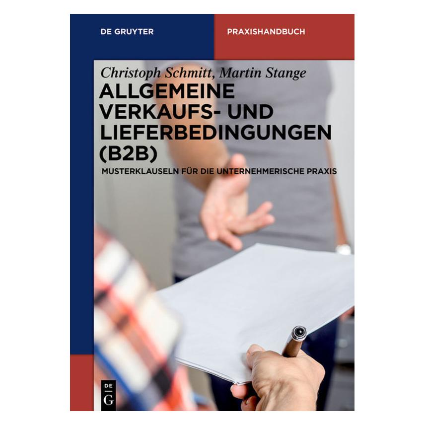 De Gruyter Allgemeine Verkaufs- und Lieferbedingungen (B2B) (Deutsch, Christoph Schmitt, 2016) (7270722)