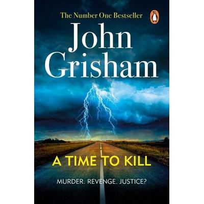 A Time To Kill, Taschenbuch von John Grisham, Arrow, 978-0-09-953703-8
