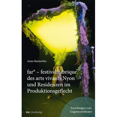 Itw: im Dialog-Band 7 FAR, Gebundene Ausgabe von Anna Barmettler, Alexander, 978-3-89581-646-8