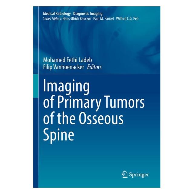 Springer Imaging of Primary Tumors of the Osseou (Englisch, Softcover, Fethi Ladeb, Mohamed Vanhoenacker) (64903701)