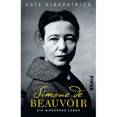 Simone de Beauvoir, Taschenbuch von Kate Kirkpatrick, Piper Taschenbuch