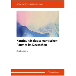 Kontinuität des semantischen Raumes im Deutschen, Fachbücher von Zoja Berketova