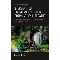 Sterben, Tod und Jenseits in der graphischen Literatur, Fachbücher von Birte Svea Philippi