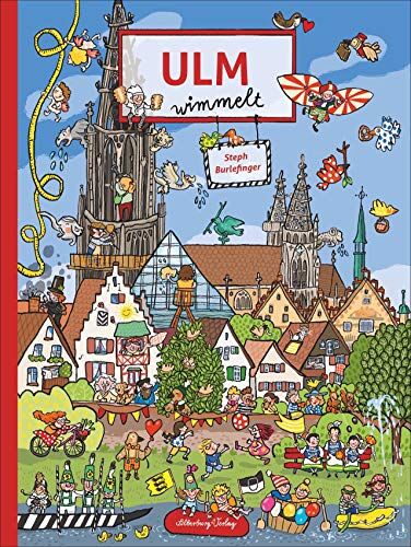 Steph Burlefinger - Ulm wimmelt. Zwischen Münster, Stadthaus, Donauufer und Neu-Ulm: überall quirliges Gewimmel. Neues entdecken und Altbekanntes wiederfinden. Ein Wimmelbuch für die ganze Familie. - Preis vom 07.10.2026 11:45:10 h