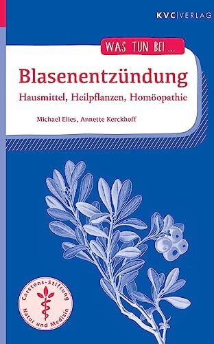 Michael Elies - Blasenentzündung: Hausmittel, Heilpflanzen, Homöopathie - Preis vom 09.10.2026 07:28:09 h