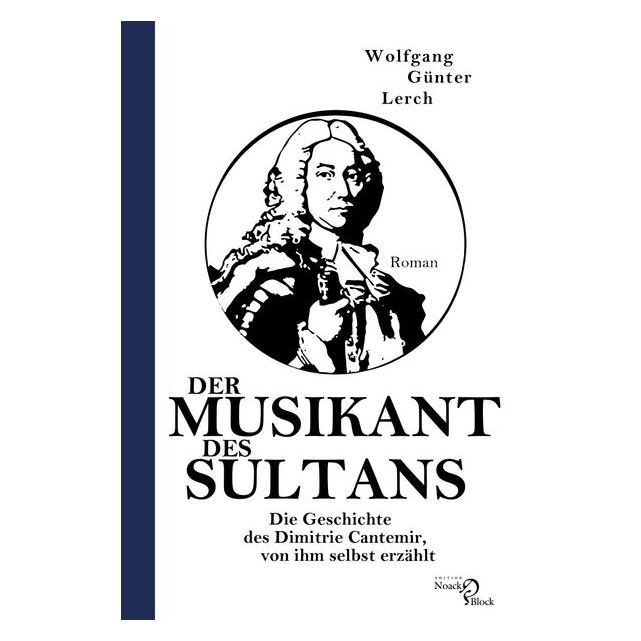 Edition Noack & Block Der Musikant des Sultans (Deutsch, Softcover, Wolfgang Günter Lerch) (69154390)