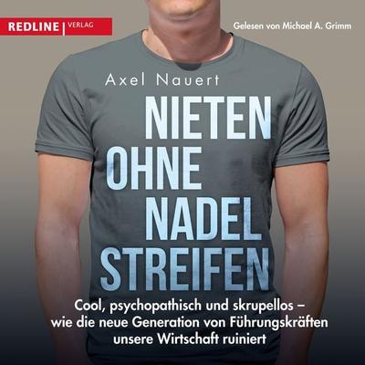 Nieten ohne Nadelstreifen - Axel Nauert,Cord Balthasar, Audio, 9783962671310