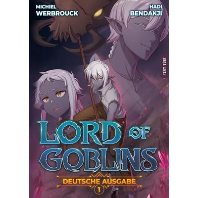 Lord of Goblins 1, Taschenbuch von Michiel Werbrouck,Hadi Bendakji, Tiny Tusk Verlag, 978-3-9505580-6-7