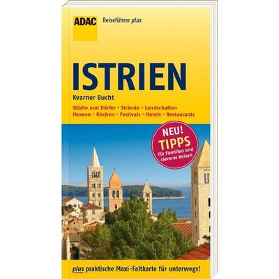 ADAC Reiseführer plus Istrien und Kvarner Bucht, Taschenbuch von Axel Pinck, ADAC Reiseführer ein Imprint v. Travel House Media