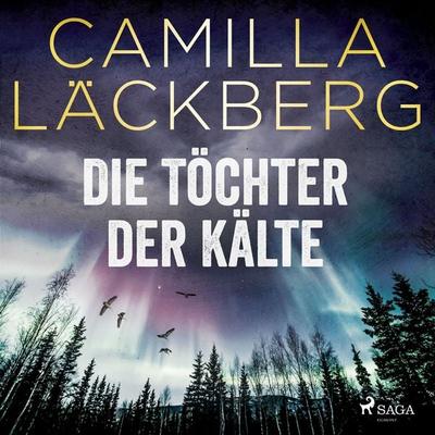 Die Töchter der Kälte - Camilla Läckberg, Audio, 9788726830149