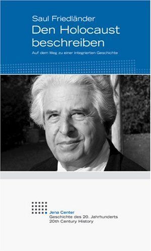 Saul Friedländer - Den Holocaust beschreiben. Auf dem Weg zu einer integrierten Geschichte - Preis vom 14.10.2026 23:07:16 h