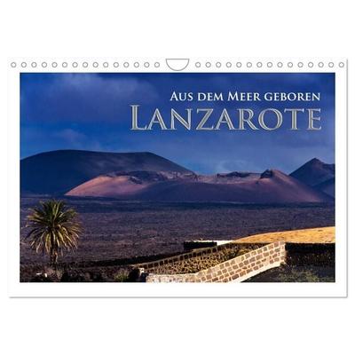 Aus dem Meer geboren - Lanzarote (Wandkalender 2027 DIN A4 quer), CALVENDO Monatskalender
