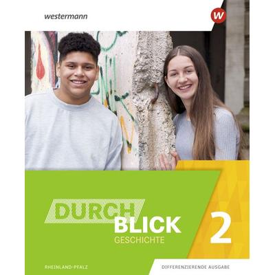 Durchblick Geschichte 2. Schulbuch. Für Rheinland-Pfalz, Gebundene Ausgabe von , Westermann Schulbuchverlag