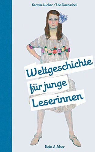 Dr. Kerstin Lücker - Weltgeschichte für junge Leserinnen - Preis vom 13.10.2026 11:25:28 h