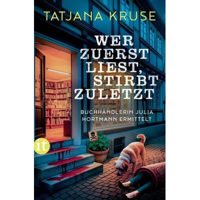Wer zuerst liest, stirbt zuletzt, Taschenbuch von Tatjana Kruse, Insel