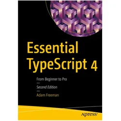 Essential TypeScript 4, Fachbücher von Adam Freeman