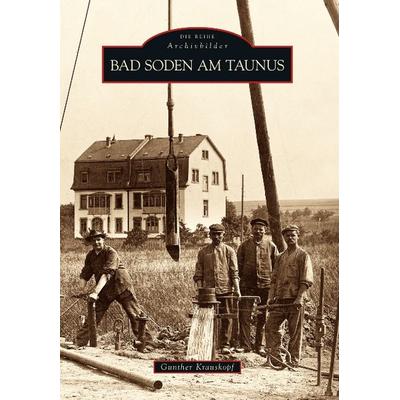 Bad Soden am Taunus, Taschenbuch von Gunther Krauskopf, Sutton, 978-3-86680-386-2