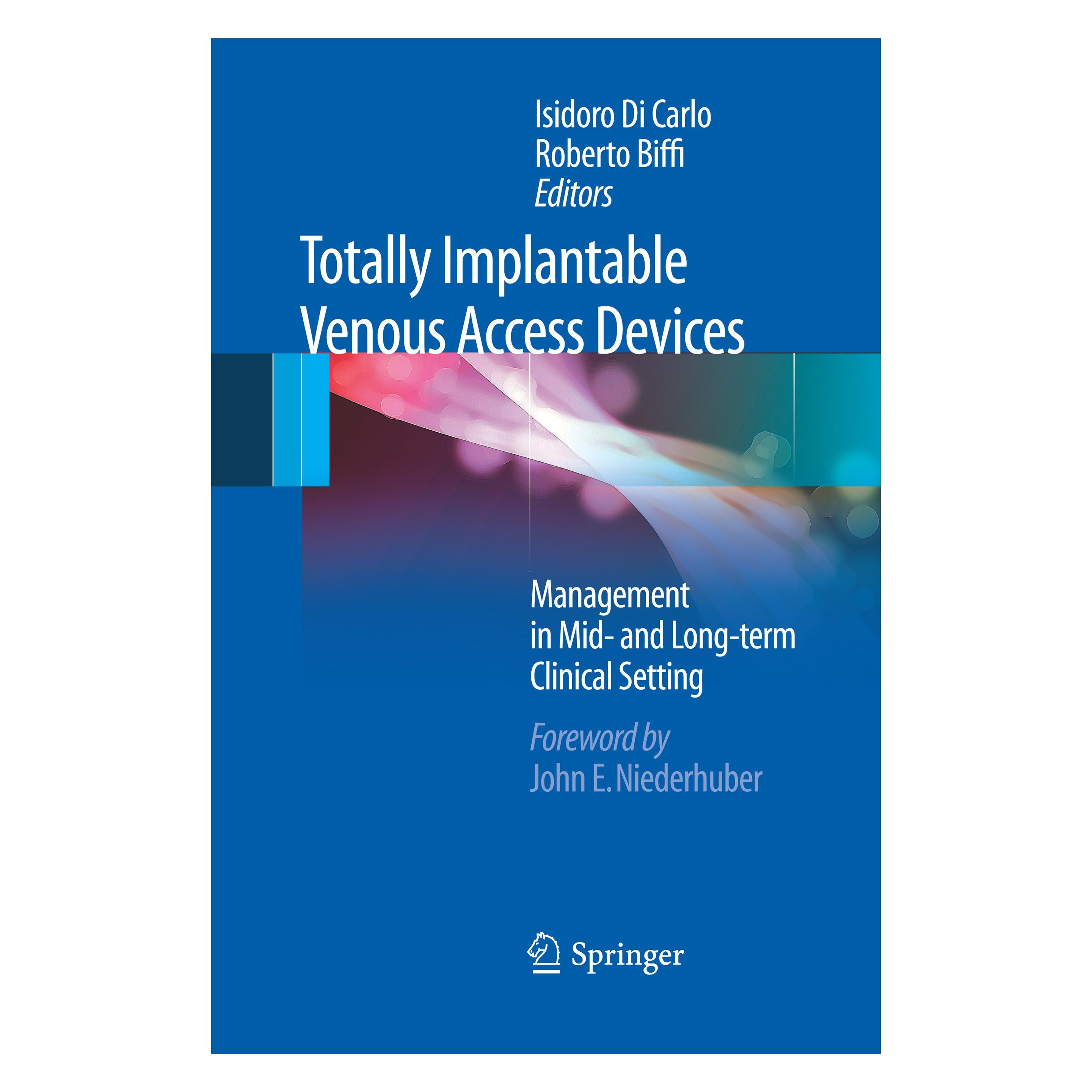Springer Totally Implantable Venous Access Devices (Englisch, Hardcover, Isidoro Carlo, Roberto Biffi) (9788847023727)