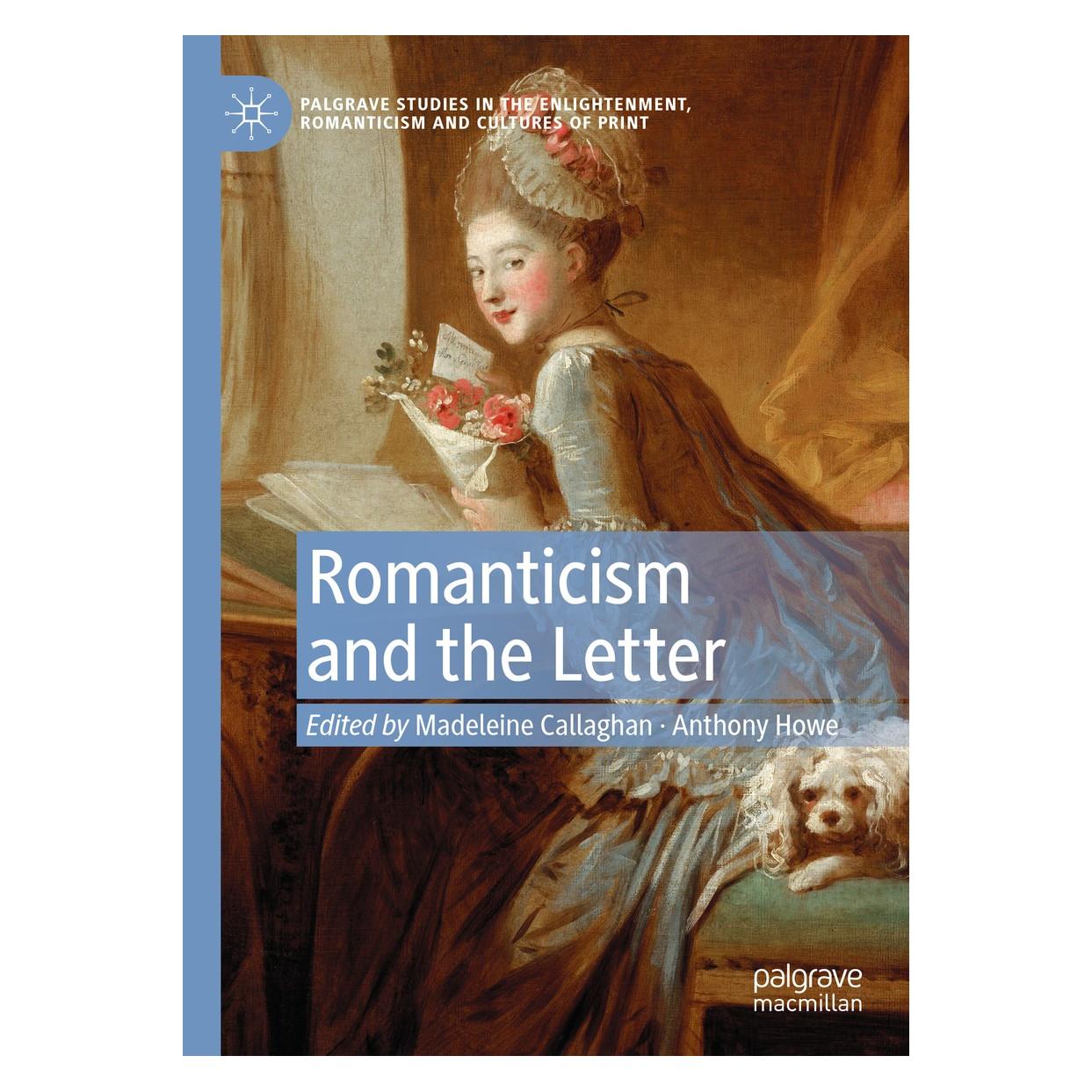 Springer Romanticism and the Letter (Englisch, Hardcover, Anthony Howe, Madeleine Callaghan) (9783030293093)