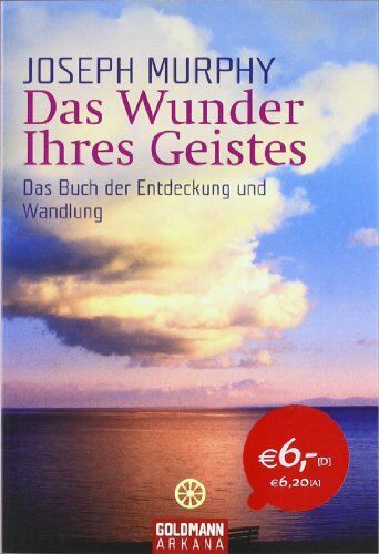 Joseph Murphy - Das Wunder Ihres Geistes: Das Buch der Entdeckung und Wandlung - Preis vom 09.10.2026 07:28:09 h