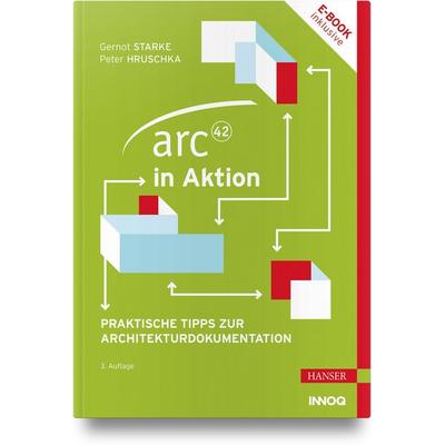 arc42 in Aktion, Set von Gernot Starke,Peter Hruschka, Carl Hanser, 978-3-446-48491-7