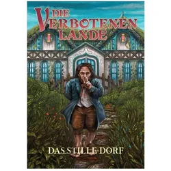 Das stille Dorf, Belletristik von Mháire Stritter, Dominic Hladek, Stefan Unteregger, Tilman Hakenberg, Michael Masberg, Lars Reissig, Felix Hensell, Stefan Küppers
