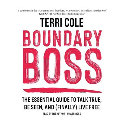 Boundary Boss - Terri Cole, CD, 9781683647560