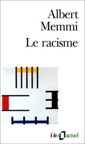 Memmi a - Le racisme : description, définitions, traitement - Preis vom 09.10.2026 07:28:09 h