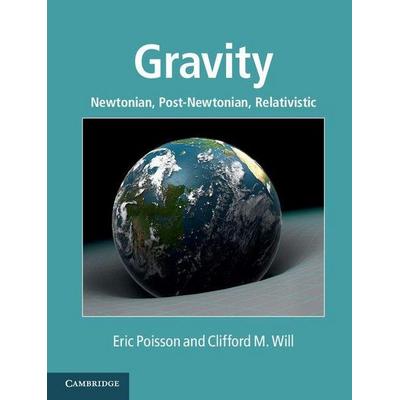 Gravity, Gebundene Ausgabe von Eric Poisson,Clifford M. Will, KNV Besorgung, 978-1-107-03286-6