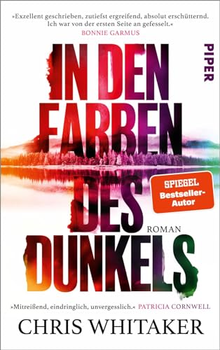 Chris Whitaker - In den Farben des Dunkels: Roman Das neue intensive Leseerlebnis des SPIEGEL-Bestsellerautors von »Von hier bis zum Anfang« - Preis vom 18.10.2026 19:22:15 h