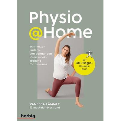 Physio @Home, Taschenbuch von Vanessa Lämmle, Herbig in der Franckh-Kosmos Verlags-GmbH & Co. KG, 978-3-96859-068-4