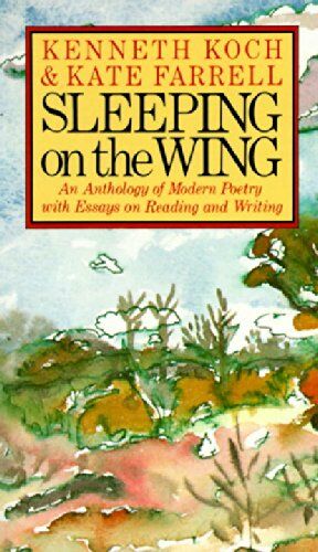 Kenneth Koch - Sleeping on the Wing: An Anthology of Modern Poetry with Essays on Reading and Writing - Preis vom 09.10.2026 07:28:09 h
