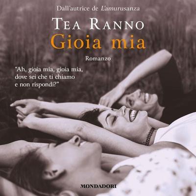 Gioia mia - Tea Ranno, Audio, 9788852156991