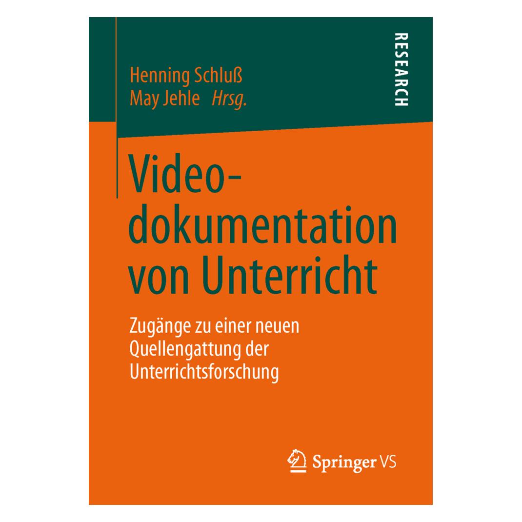 Springer Videodokumentation von Unterricht (Deutsch, Softcover, Henning Schluss, May Jehle) (7594514)