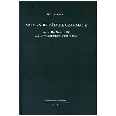 Werner, F: Modernhebräische Grammatik, Taschenbuch von Fritz Werner, Lit Verlag, 978-3-643-50942-0