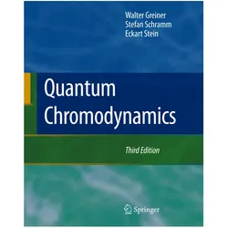 Quantum Chromodynamics, Fachbücher von Stefan Schramm, Eckart Stein, Walter Greiner