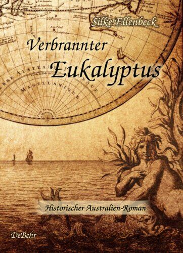Silke Ellenbeck - Verbrannter Eukalyptus - Historischer Australien-Roman - Preis vom 15.10.2026 23:06:25 h